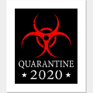 Quarantine 2020 Bio-Hazard Community Awareness Distressed Posters and Art